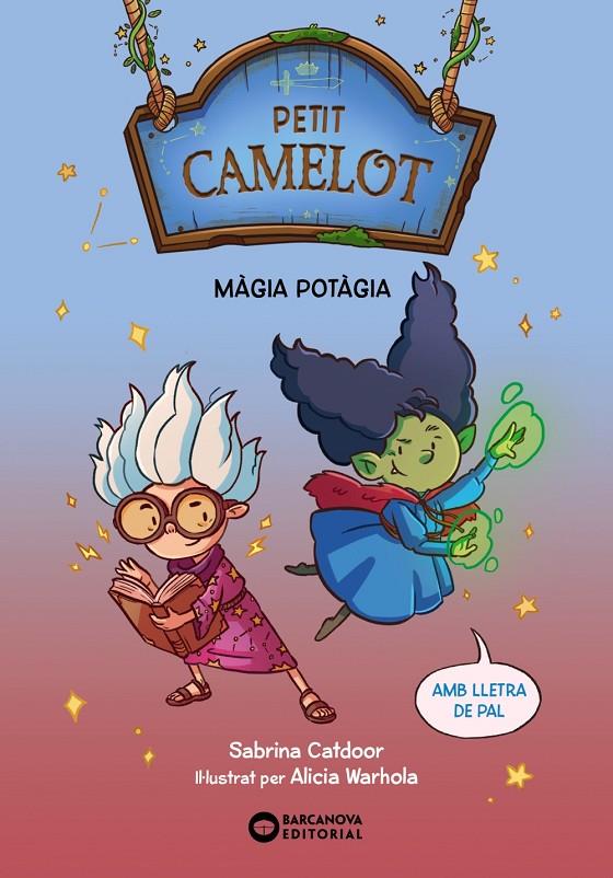 Petit Camelot 2 : Màgia potàgia | 9788448959661 | Catdoor, Sabrina