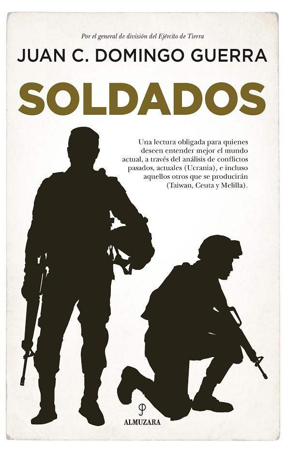 Soldados : La condición militar en España | 9788411313926 | Domingo Guerra, Juan Carlos