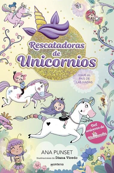 Rescatadoras de Unicornios 2 : Viaje al país de las hadas | 9788419501356 | Punset, Ana