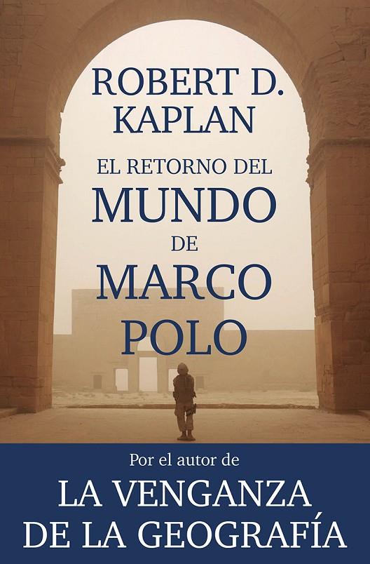 Retorno del mundo de Marco Polo, El | 9788411322294 | Kaplan, Robert D.