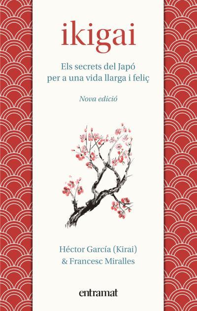 Ikigai (Edició en català) | 9788492920242 | Miralles, Francesc / García, Héctor