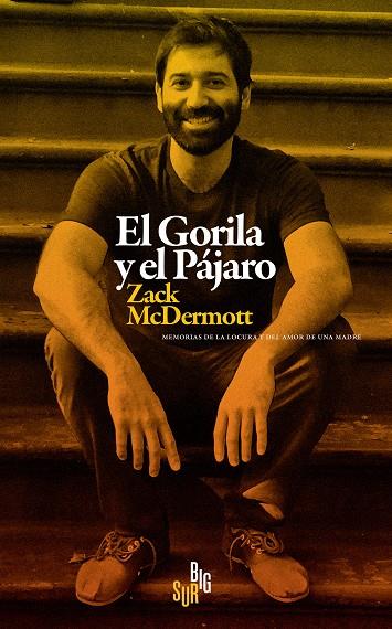 Gorila y el Pájaro, El | 9788412657630 | McDermott, Zack