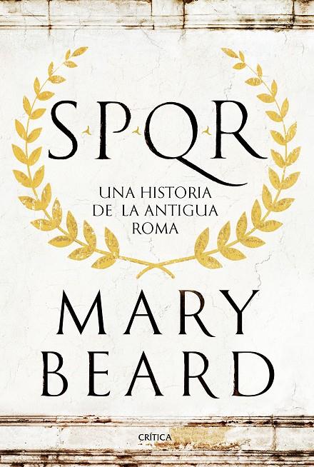 SPQR : Una historia de la antigua Roma | 9788498929553 | Beard, Mary