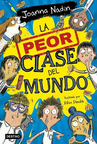 Peor clase del mundo 1, La | 9788408267065 | Nadin, Joanna