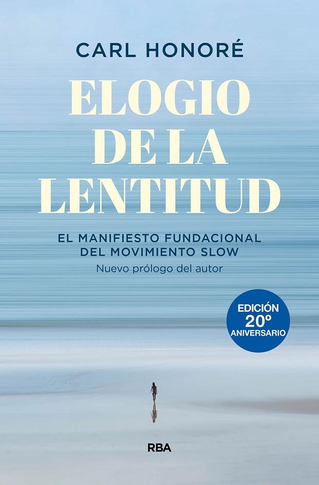 Elogio de la lentitud  | 9788490564684 | Honoré, Carl