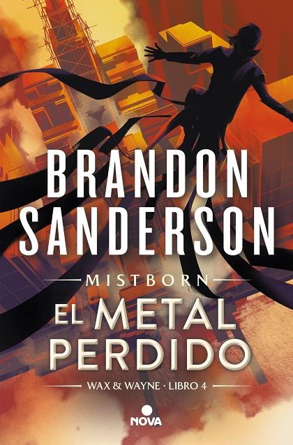 Mistborn 7 : Wax & Wayne 4 : El metal perdido | 9788419260314 | Sanderson, Brandon