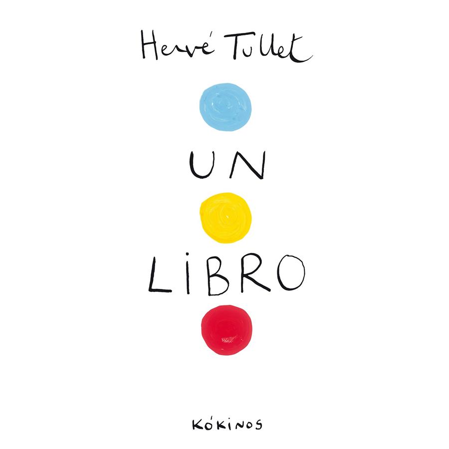 Libro, un | 9788492750368 | Tullet, Hervé