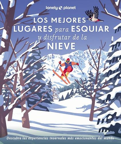 Mejores lugares para esquiar y disfrutar de la nieve, Los | 9788408286929 | AA.VV.