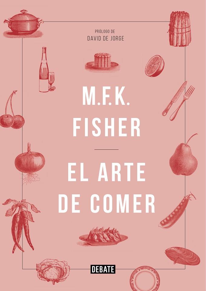 Arte de comer, El | 9788419951113 | Fisher, M.F.K.