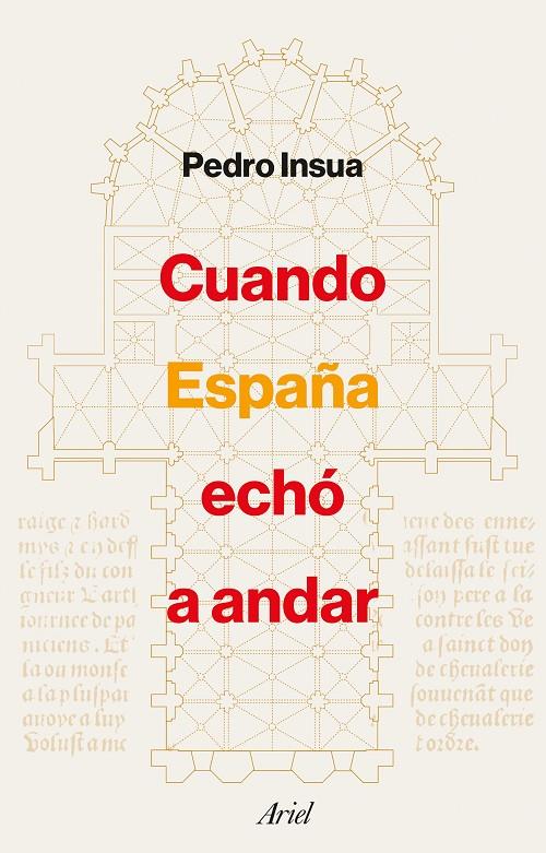 Cuando España echó a andar | 9788434433694 | Insua, Pedro