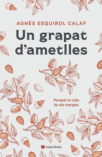 Grapat d'ametlles, Un | 9788412408638 | Esquirol i Calaf, Agnès