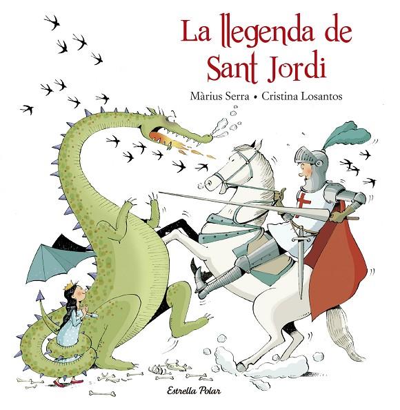 Llegenda de Sant Jordi, La | 9788416520206 | Losantos, Cristina / Serra, Màrius