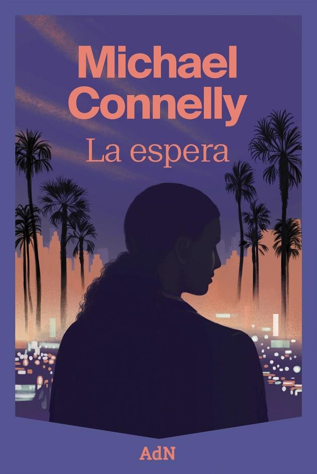 Espera, La | 9788410138643 | Connelly, Michael