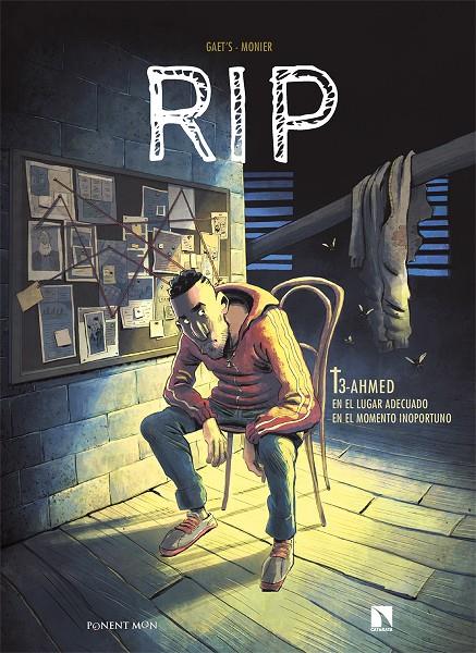 RIP T3 : Ahmed. En el lugar adecuado, en el momento inoportuno | 9788418309564 | Gaët's / Monier, Julien