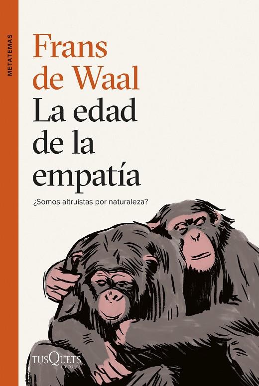 Edad de la empatía, La | 9788411071789 | Waal, Frans de