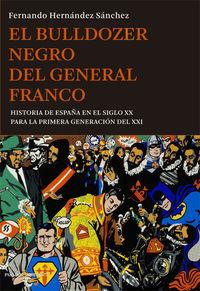 Bulldozer negro del general Franco, El | 9788494495007 | Hernández Sánchez, Fernando