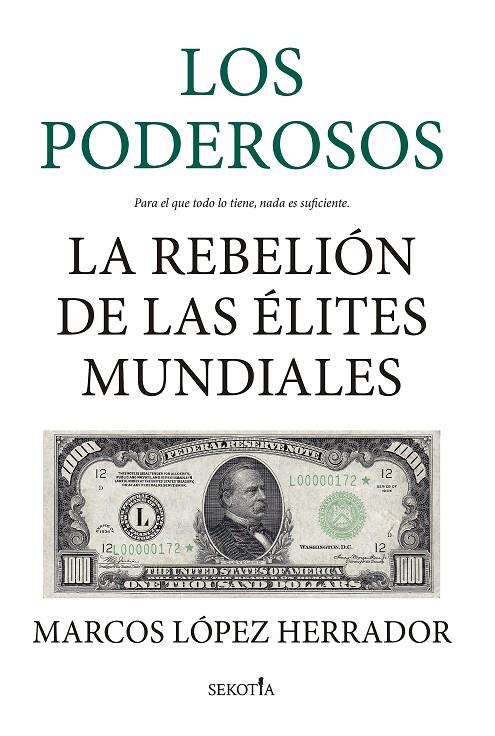 Poderosos, Los : La rebelión de las élites mundiales | 9788418414831 | López Herrador, Marcos