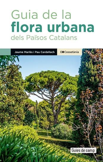 Guia de la flora urbana dels Països Catalans | 9788413563091 | Marlès, Jaume / Cardellach, Pau