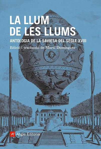 Llum de les llums, La : Antologia de la saviesa del segle XVIII | 9788410112520 | Domínguez, Martí