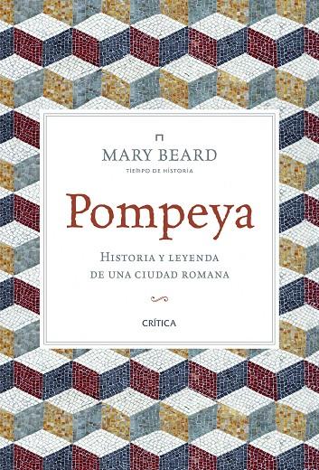 Pompeya : Historia y leyenda de una ciudad romana | 9788498926903 | Beard, Mary