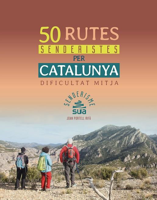 50 Rutes senderistes per Catalunya de dificultat mitjana | 9788482167770 | Portell, Joan