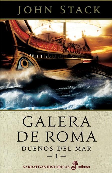 Dueños del Mar I : Galera de Roma | 9788435062060 | Stack, John