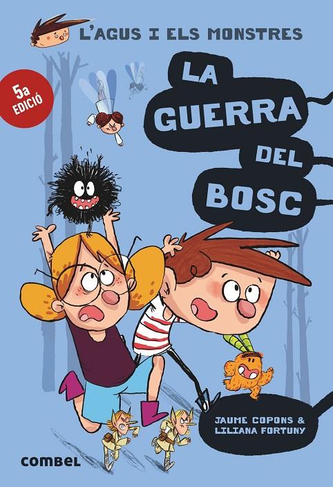 Agus i els monstres 4 : La guerra del bosc | 9788491010395 | Copons, Jaume