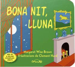 Bona nit, Lluna! | 9788484706557 | Brown, Margaret Wise