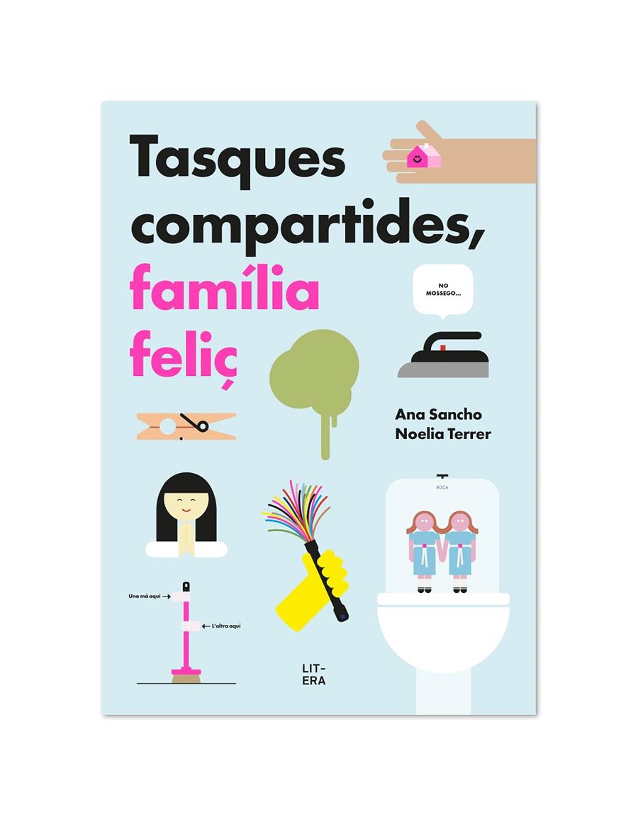 Tasques compartides, família feliç | 9788412409581 | Sancho, Ana / Terrer, Noelia