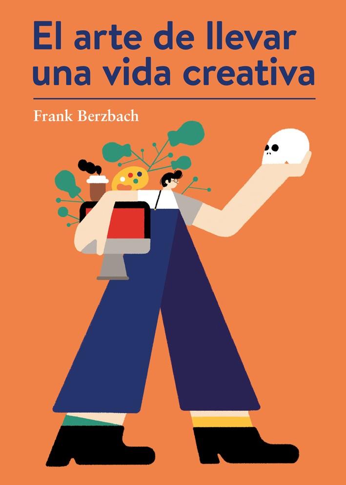 Arte de llevar una vida creativa, El | 9788425230431 | Berzbach, Frank