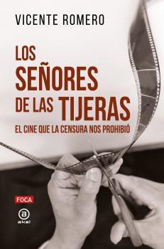 Señores de las tijeras, LOs | 9788416842841 | Romero Ramírez, Vicente