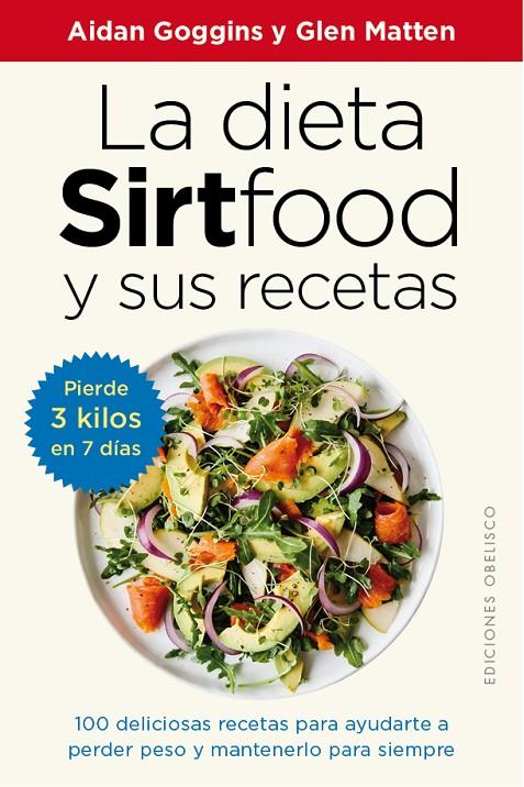 Dieta sirtfood y sus recetas, La | 9788491117094 | Goggins, Aidan / Matten, Glen