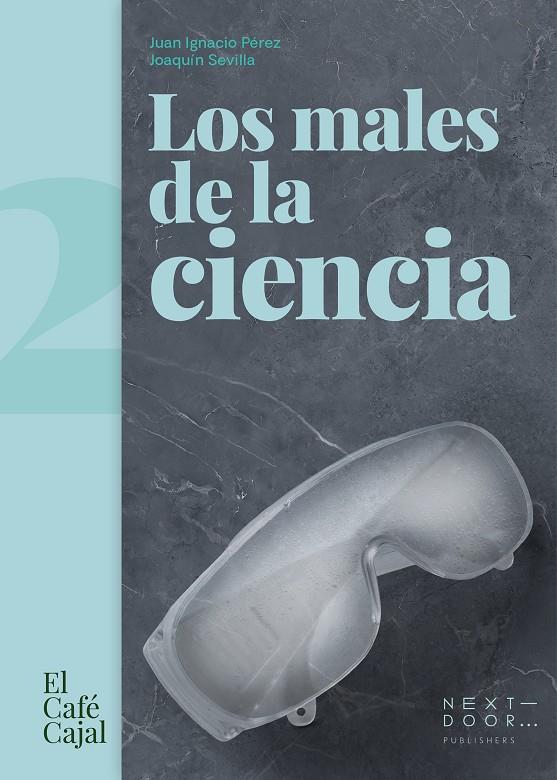 Males de la ciencia, Los | 9788412476767 | Pérez, Juan Ignacio / Sevilla Moróder, Joaquín