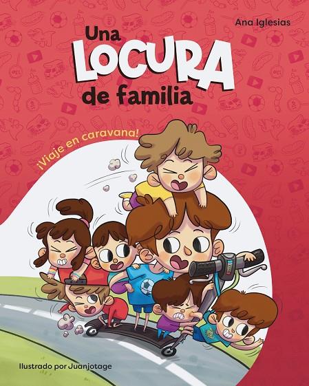 Locura de familia, Una : ¡Viaje en caravana! | 9788448858414 | Iglesias, Ana