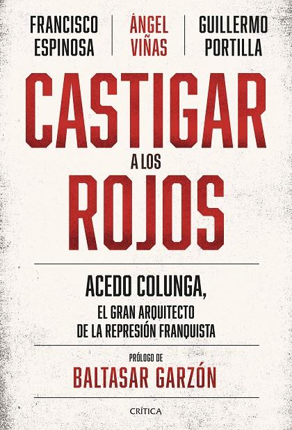 Castigar a los rojos | 9788491994244 | Viñas, Ángel / Espinosa, Francisco / Portilla, Guillermo