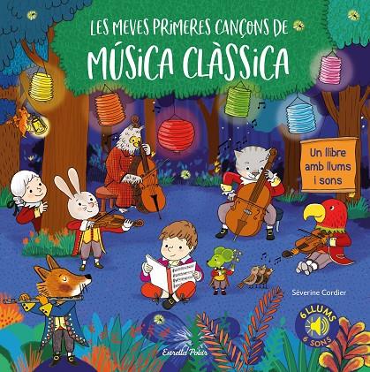 Meves primeres cançons de música clàssica, Les. | 9788491377788 | Cordier, Séverine