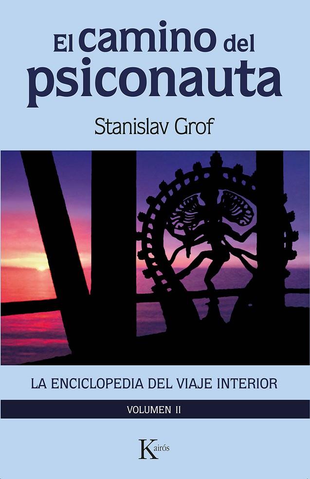 Camino del psiconauta 2, El : La enciclopedia del viaje interior | 9788411210607 | Grof, Stanislav