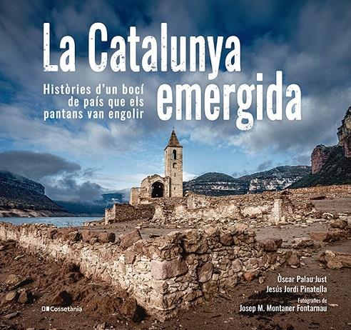 Catalunya emergida, La | 9788413563541 | Jordi Pinatella, Jesús / Palau Just, Òscar