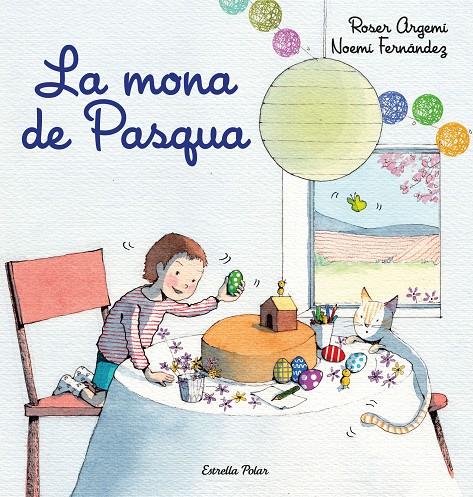 Mona de Pasqua, La | 9788418443213 | Fernández Selva, Noemí / Argemí, Roser