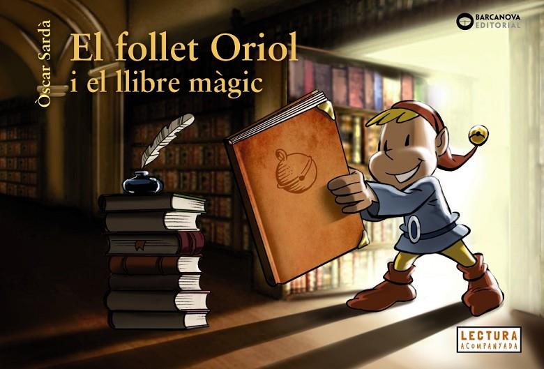 Follet Oriol i el llibre màgic, El | 9788448947576 | Sardà, Òscar