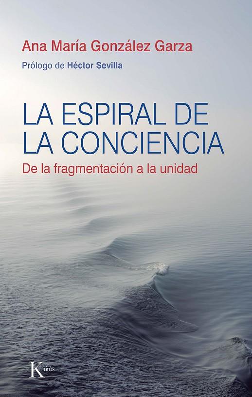 Espiral de la conciencia, La | 9788411210645 | González Garza, Ana María