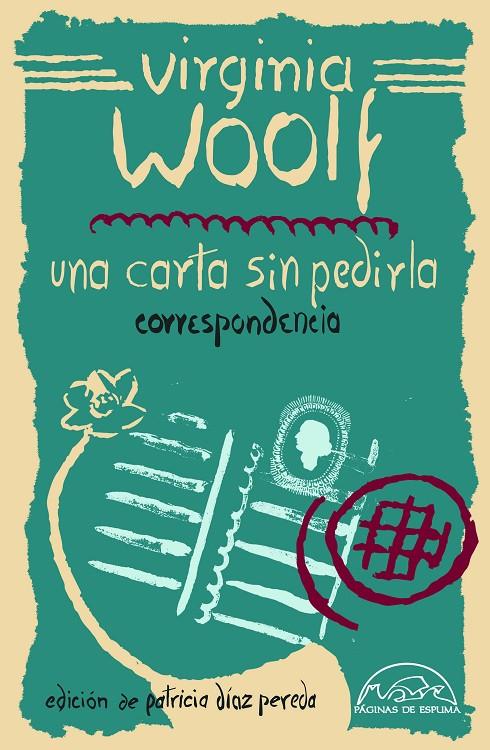 Carta sin pedirla, Una : Correspondencia 1912-1941 | 9788483933442 | Woolf, Virginia