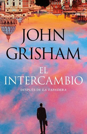 Intercambio, El | 9788401033254 | Grisham, John