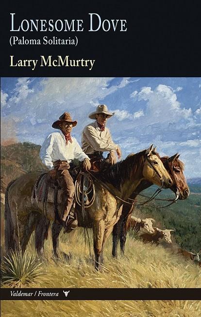 Lonesome Dove (Paloma Solitaria) | 9788477029359 | McMurtry, Larry