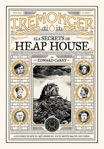 Iremonger 1 : Els secrets de Heap House | 9788419654342 | Carey, Edward