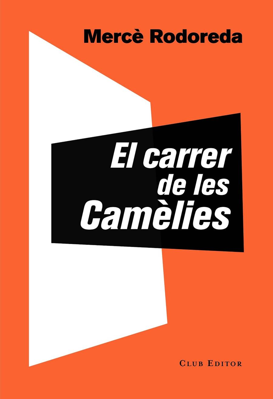 Carrer de les Camèlies, El | 9788473292757 | Rodoreda, Mercè