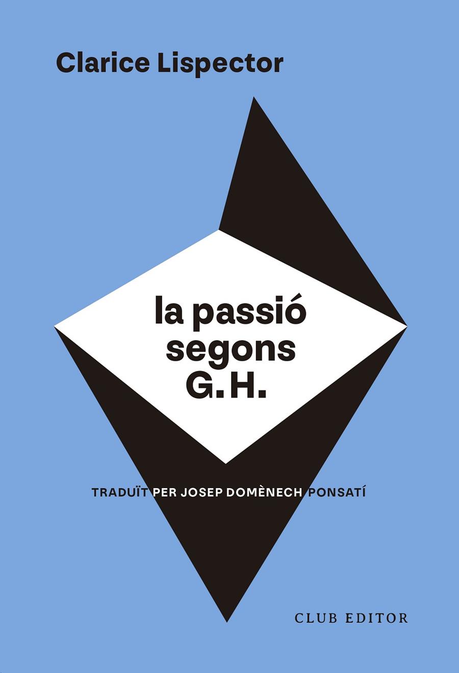 Passió segons G.H., La | 9788473294317 | Lispector, Clarice