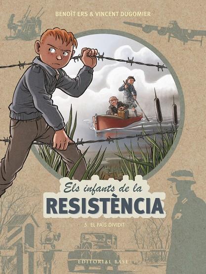 Infants de la Resistència 5, El : El país dividit | 9788417759452 | Ers, Benoît / Dugomier, Vincent