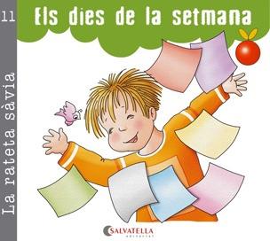 Rateta sàvia 11, La : Els dies de la setmana (pal i cursiva) | 9788484126973 | Carrera Sabaté, Josefina