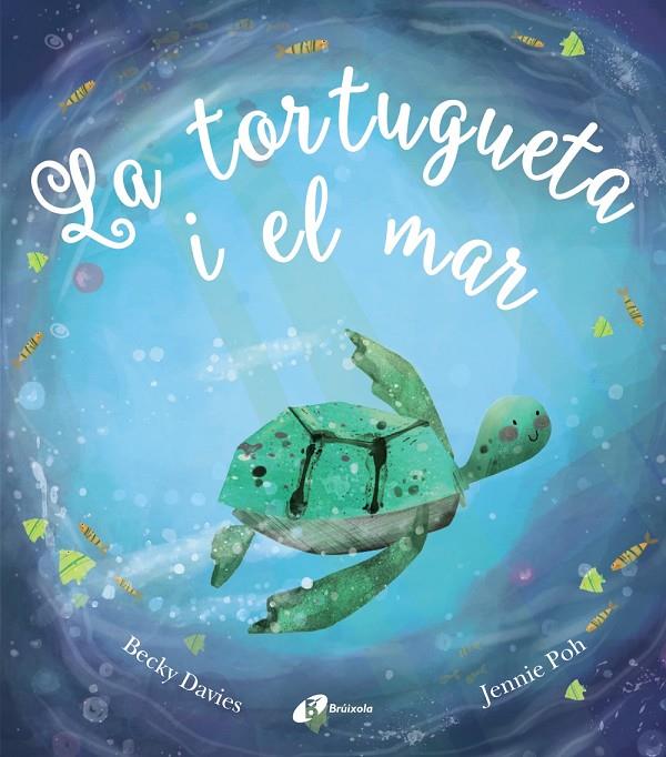 Tortugueta i el mar, La | 9788499063058 | Poh, Jennie